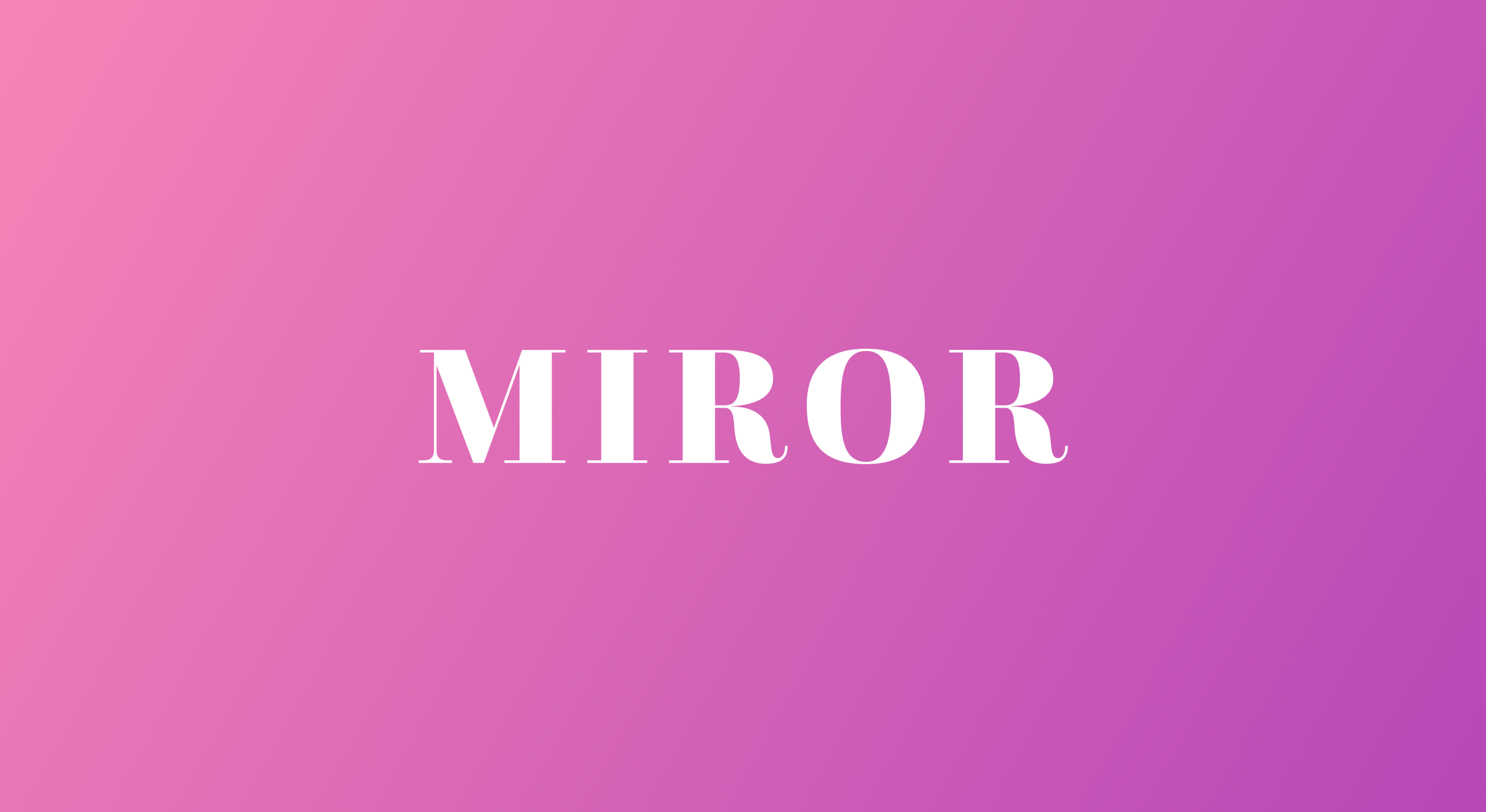 MIROR